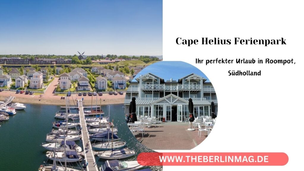 Cape Helius Ferienpark: Ihr perfekter Urlaub in Roompot, Südholland