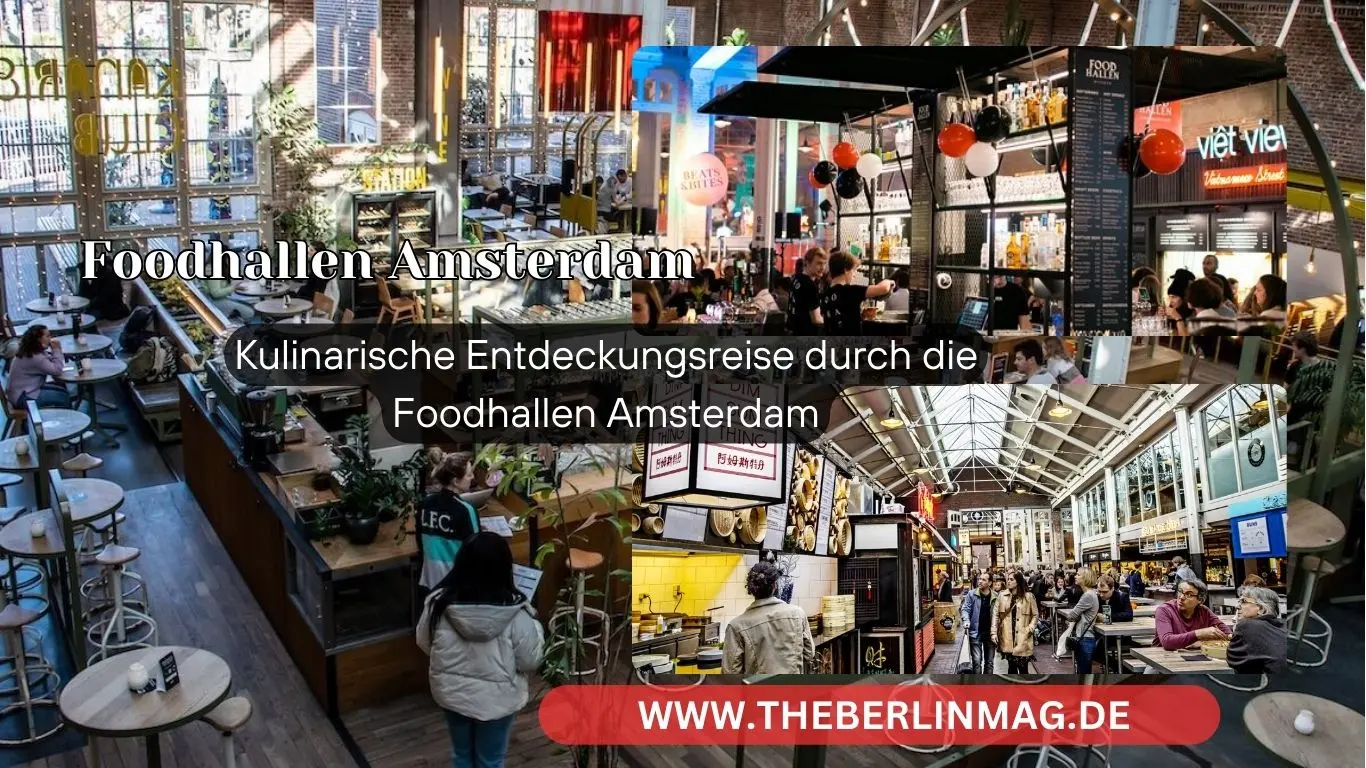 Kulinarische Entdeckungsreise durch die Foodhallen Amsterdam