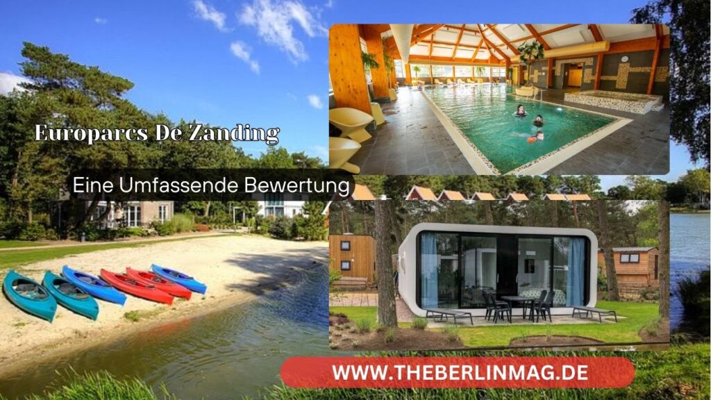 Europarcs De Zanding: Ein Ferienpark-Paradies in Otterlo, Niederlande – Eine Umfassende Bewertung