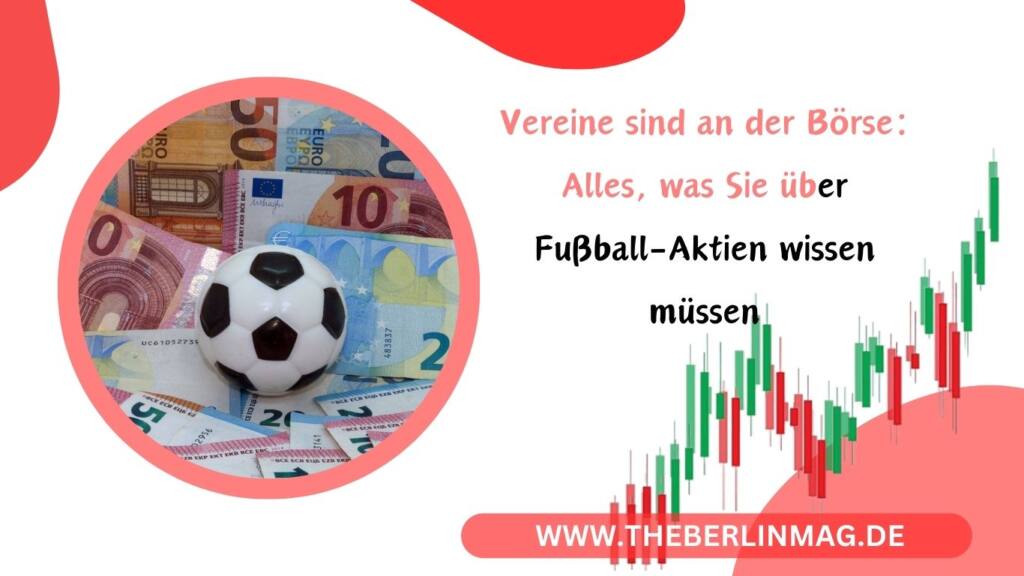 Vereine sind an der Börse: Alles, was Sie über Fußball-Aktien wissen müssen
