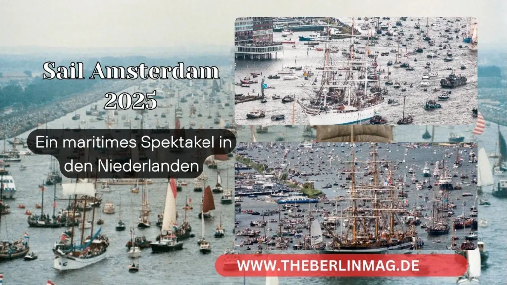 Sail Amsterdam 2025: Ein maritimes Spektakel in den Niederlanden