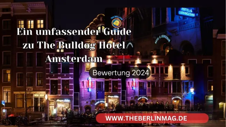 Ein umfassender Guide zu The Bulldog Hotel Amsterdam: Bewertung 2024