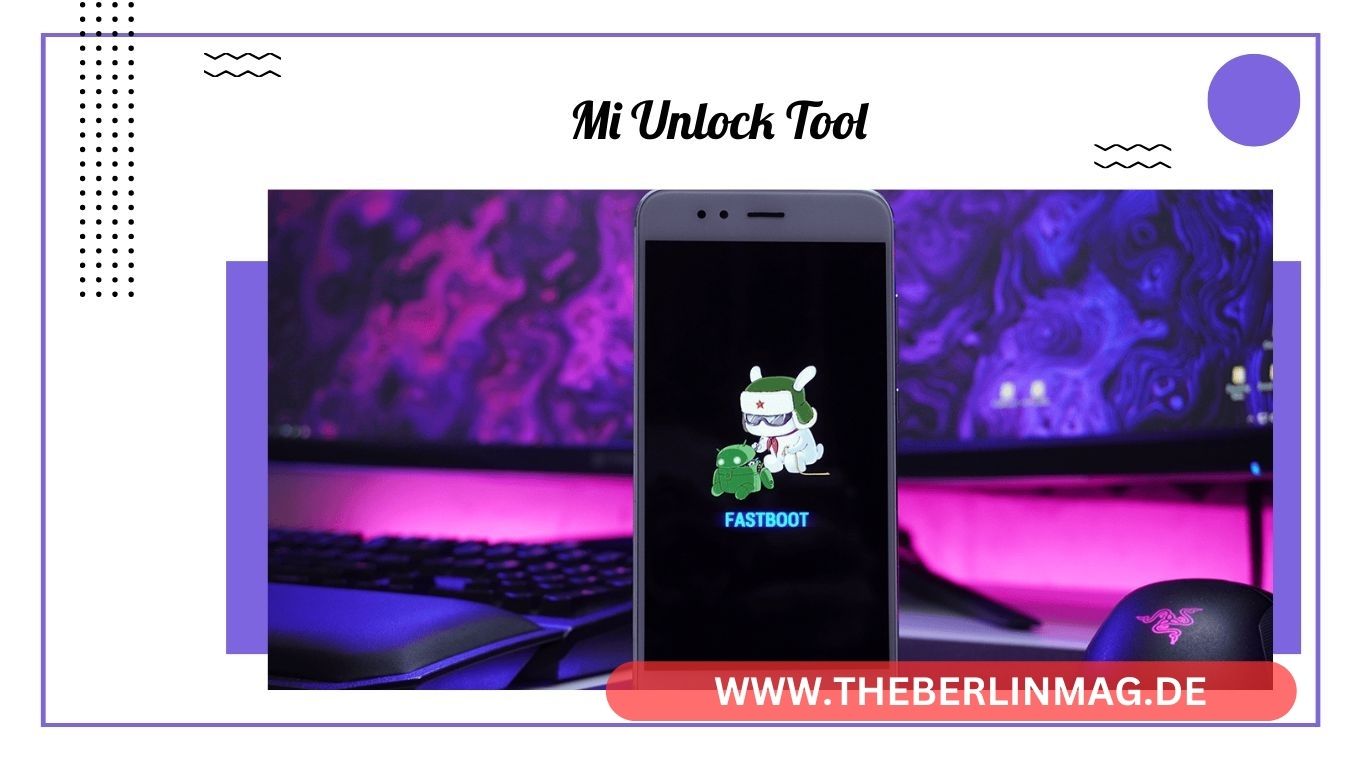 Mi Unlock Tool für Xiaomi: Bootloader Entsperren leicht gemacht