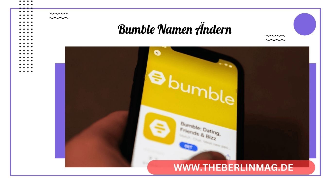 Bumble Namen Ändern: Der Ultimative Leitfaden für Profil-Optimierung und Mehr Matches
