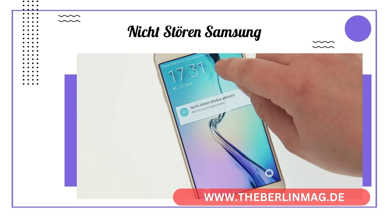 Samsung Galaxy Ruhemodus: Alles, was du über den ‚Bitte nicht stören‘-Modus wissen musst