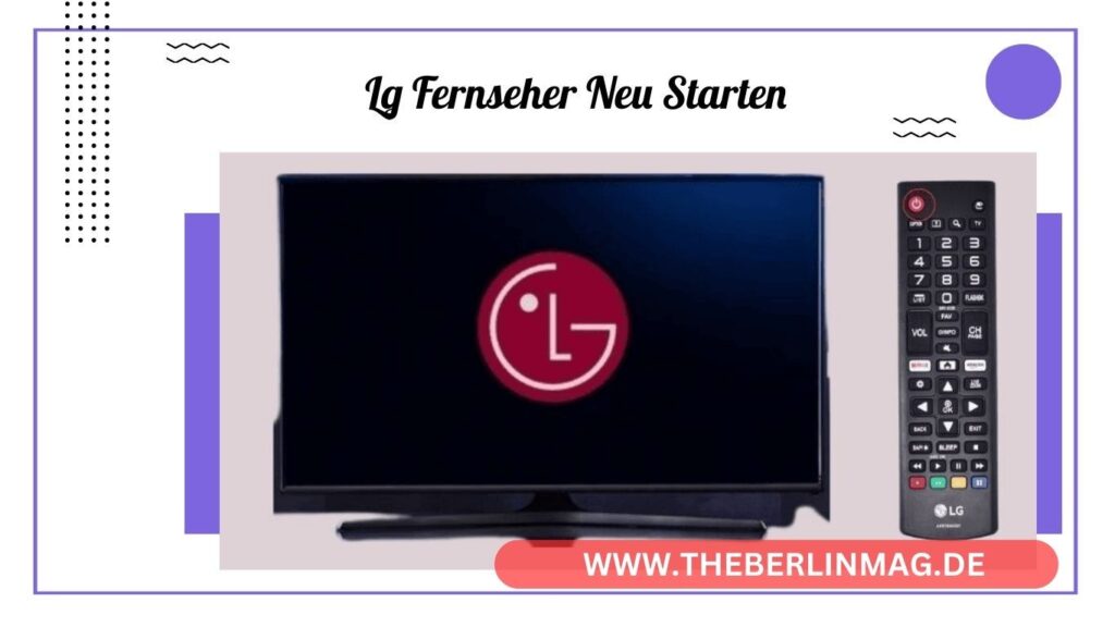LG Fernseher zurücksetzen: Schritt-für-Schritt-Anleitung zum Neustart