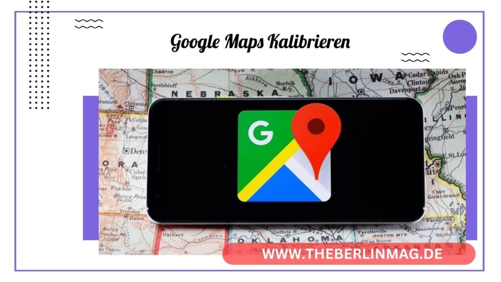 Google Maps Kalibrieren auf Android: So richten Sie Ihren Kompass neu ein