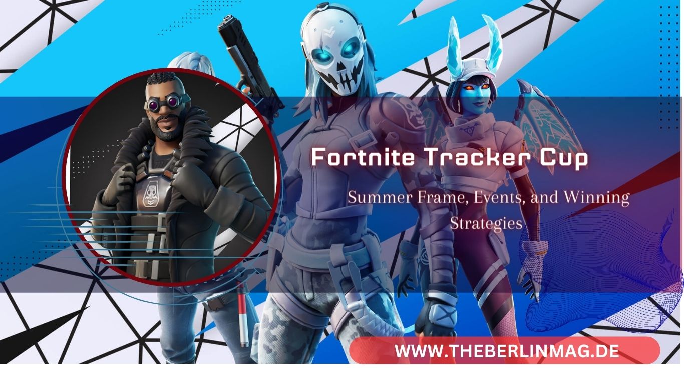 Mastering Fortnite Tracker Cup: Summer Frame, Events, and Winning Strategies