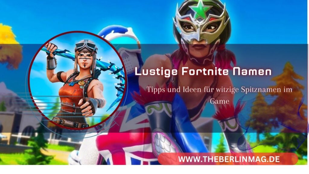 Lustige Fortnite-Namen: Tipps und Ideen für witzige Spitznamen im Game