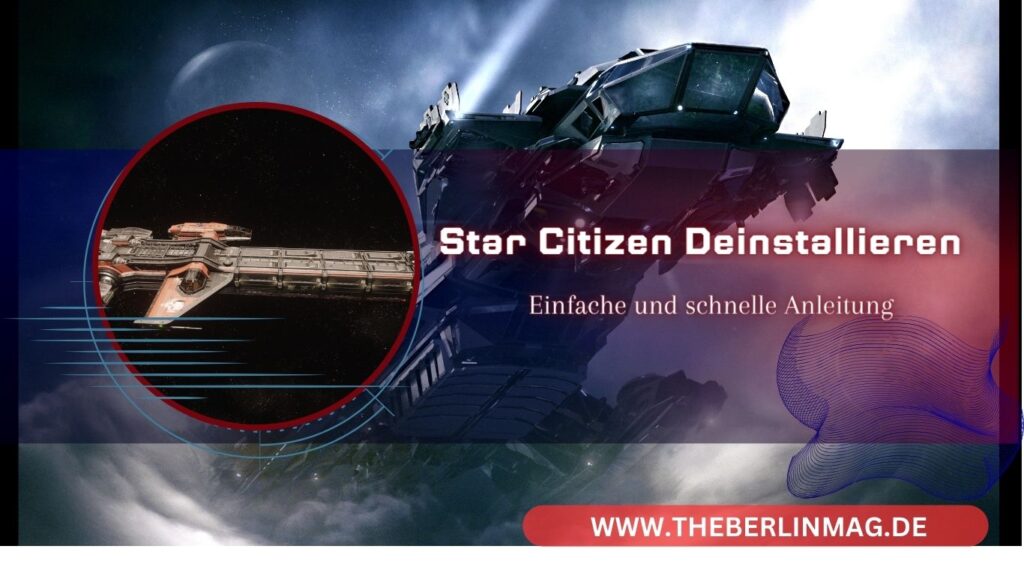 Star Citizen deinstallieren: Einfache und schnelle Anleitung