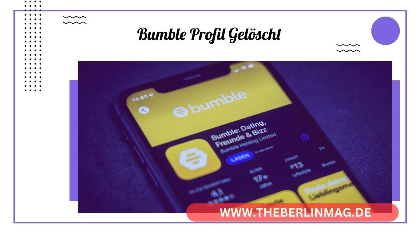 Bumble Profil gelöscht? Tipps und Tricks zur Kontoverwaltung