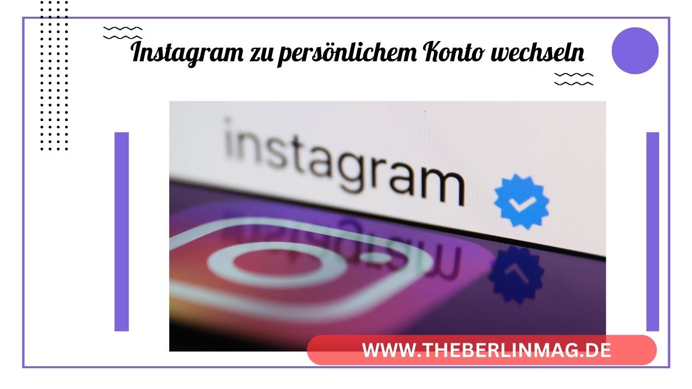 Instagram zu persönlichem Konto wechseln: Ihre vollständige Anleitung