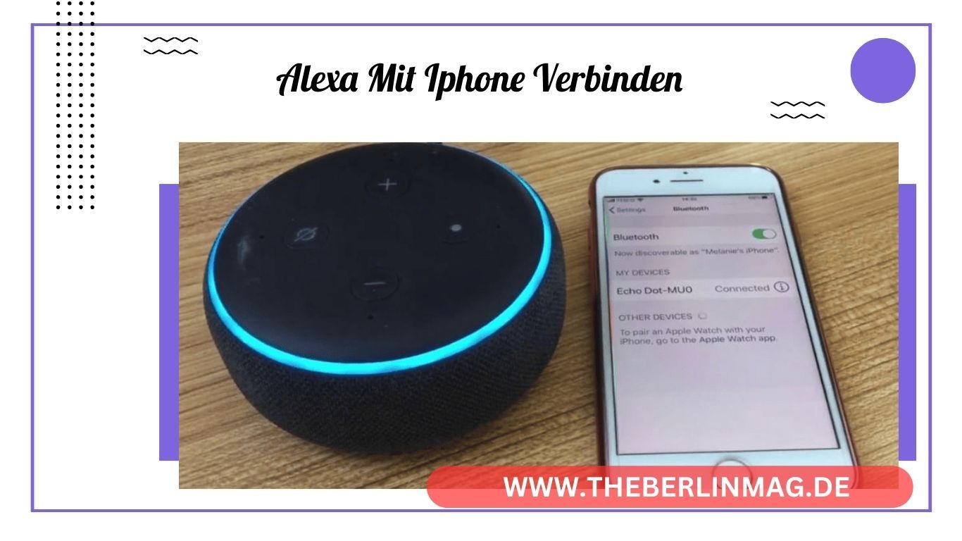 Alexa mit iPhone verbinden: Schritt-für-Schritt Anleitung für Ihr Amazon Echo