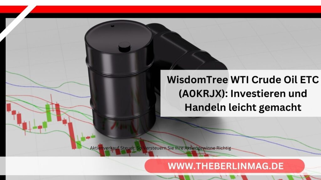 WisdomTree WTI Crude Oil ETC (A0KRJX): Investieren und Handeln leicht gemacht