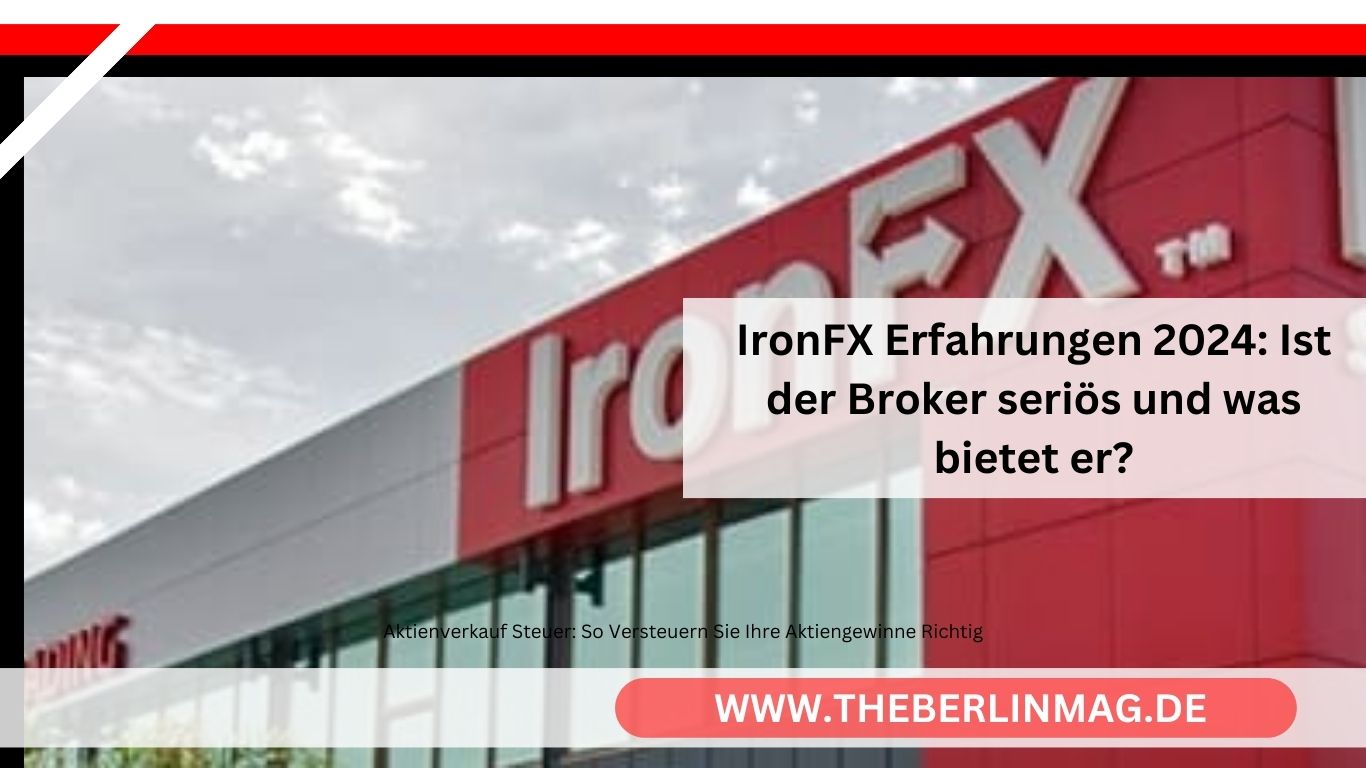 IronFX Erfahrungen 2024: Ist der Broker seriös und was bietet er?
