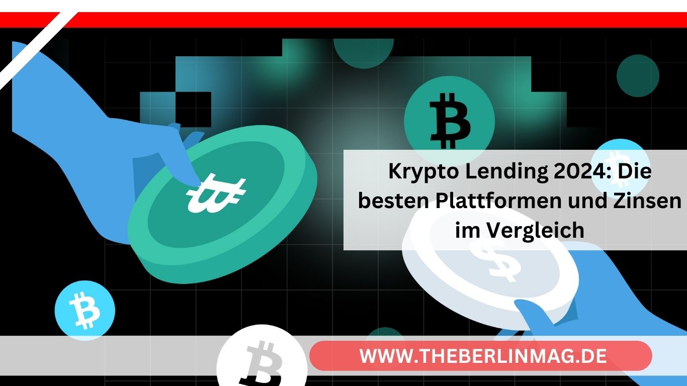 Krypto Lending 2024: Die besten Plattformen und Zinsen im Vergleich