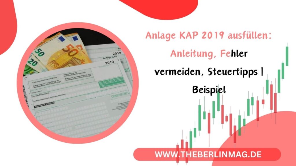 Anlage KAP 2019 ausfüllen: Anleitung, Fehler vermeiden, Steuertipps | Beispiel