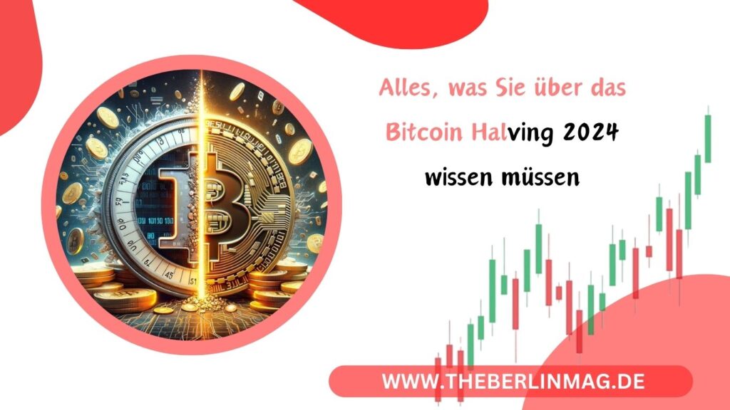 Alles, was Sie über das Bitcoin Halving 2024 wissen müssen