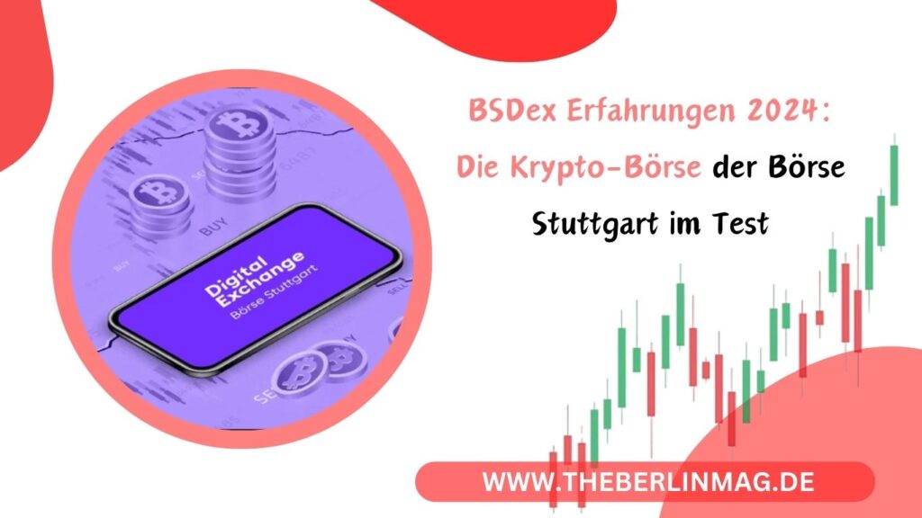 BSDex Erfahrungen 2024: Die Krypto-Börse der Börse Stuttgart im Test