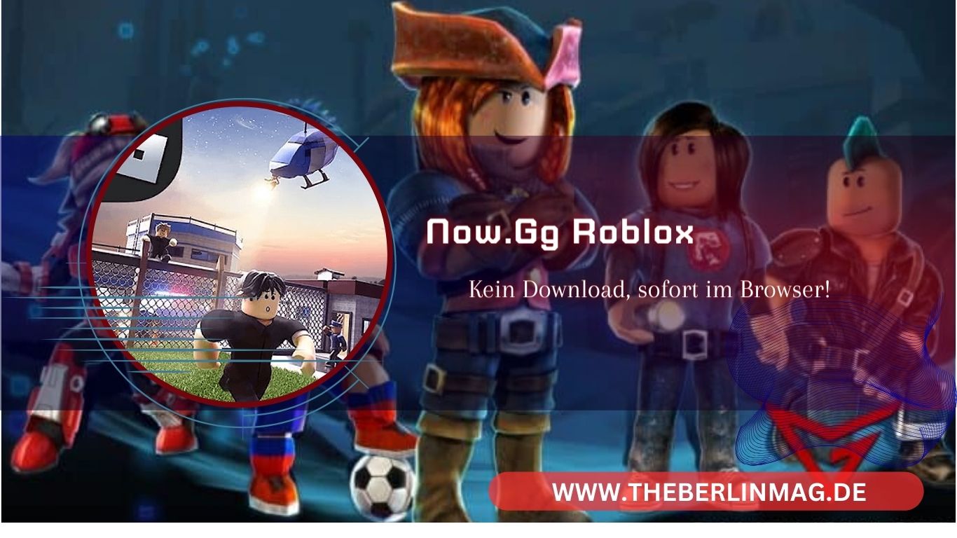 Roblox spielen mit now.gg: Kein Download, sofort im Browser!