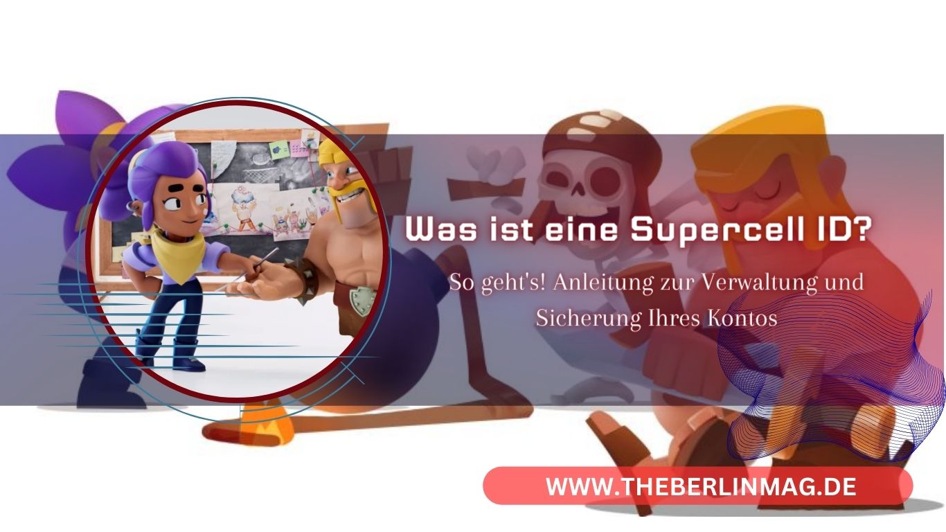 Supercell ID löschen: So geht’s! Anleitung zur Verwaltung und Sicherung Ihres Kontos