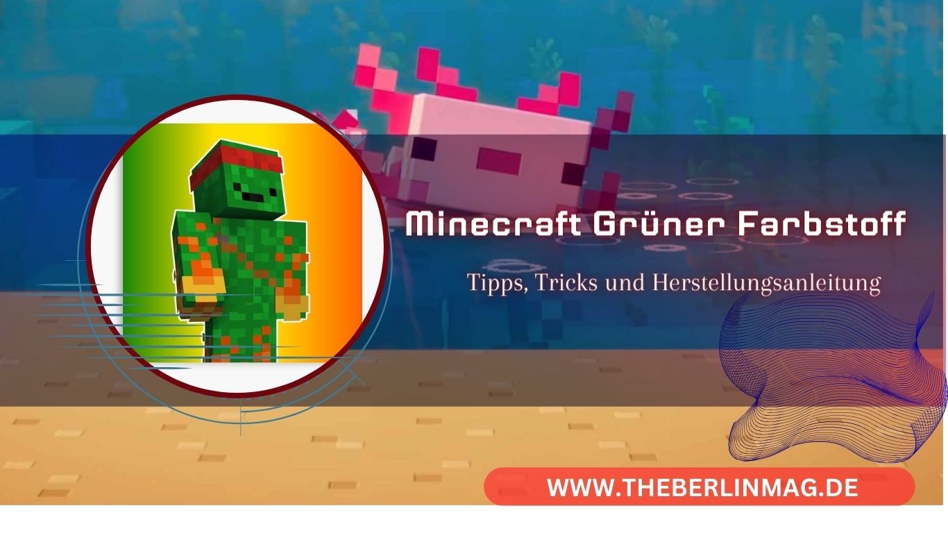 Hellgrüner Farbstoff in Minecraft: Tipps, Tricks und Herstellungsanleitung