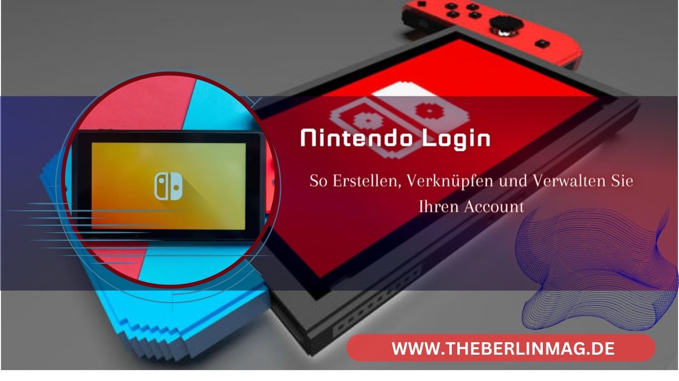 Nintendo Login: So Erstellen, Verknüpfen und Verwalten Sie Ihren Account