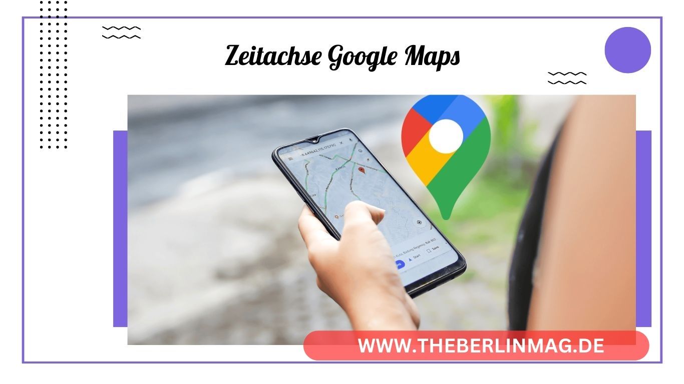 Zeitachse Google Maps: Aktivieren, Deaktivieren und Datenschutz verwalten