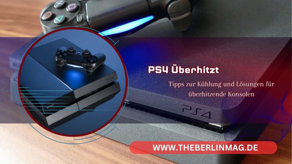 PS4 Überhitzt? Tipps zur Kühlung und Lösungen für überhitzende Konsolen