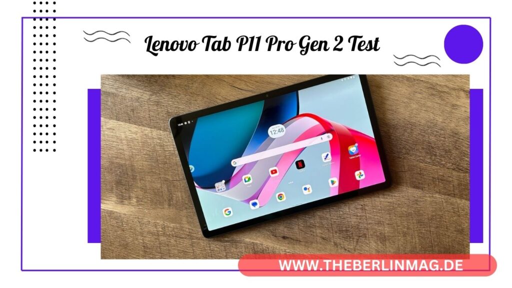 Lenovo Tab P11 Pro Gen 2 Test: Das Beste Tablet im Vergleich 