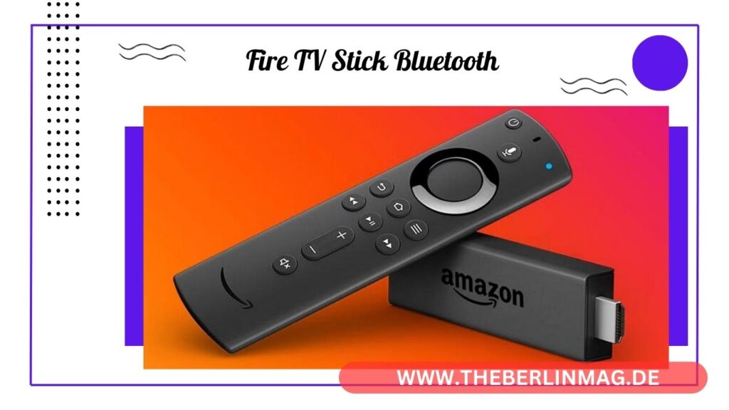 Fire TV Stick Bluetooth: Ultimativer Leitfaden für Installation und Nutzung
