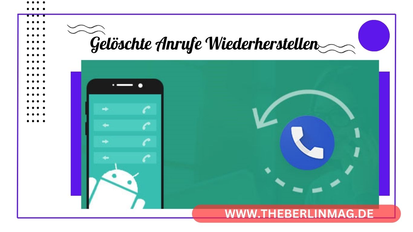 Gelöschte Anrufe Wiederherstellen auf Android und Samsung: Die Besten Methoden 2024
