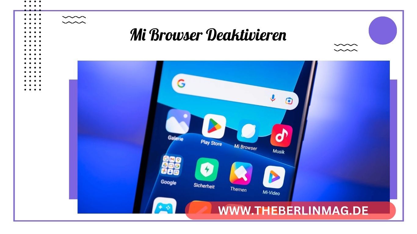 Xiaomi Mi Browser deaktivieren: Anleitung zur Deinstallation und Entfernung von Werbung in MIUI