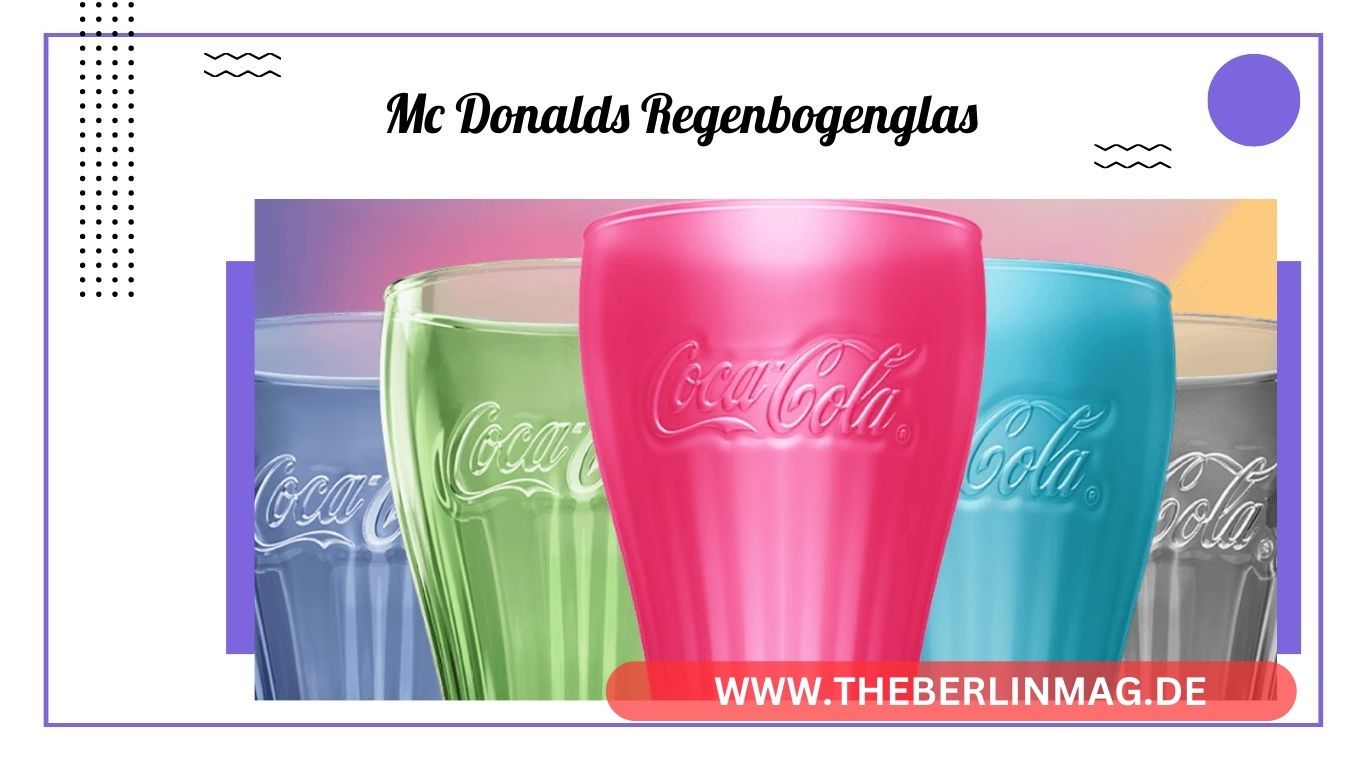 Regenbogen-Glas bei McDonald’s: Alles, was du wissen musst!