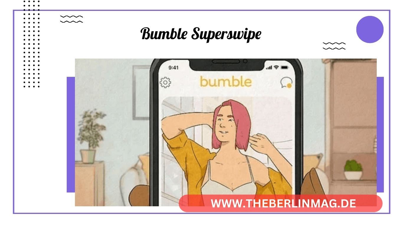 Bumble: Wie du mit der Superswipe-Funktion mehr Matches bekommst