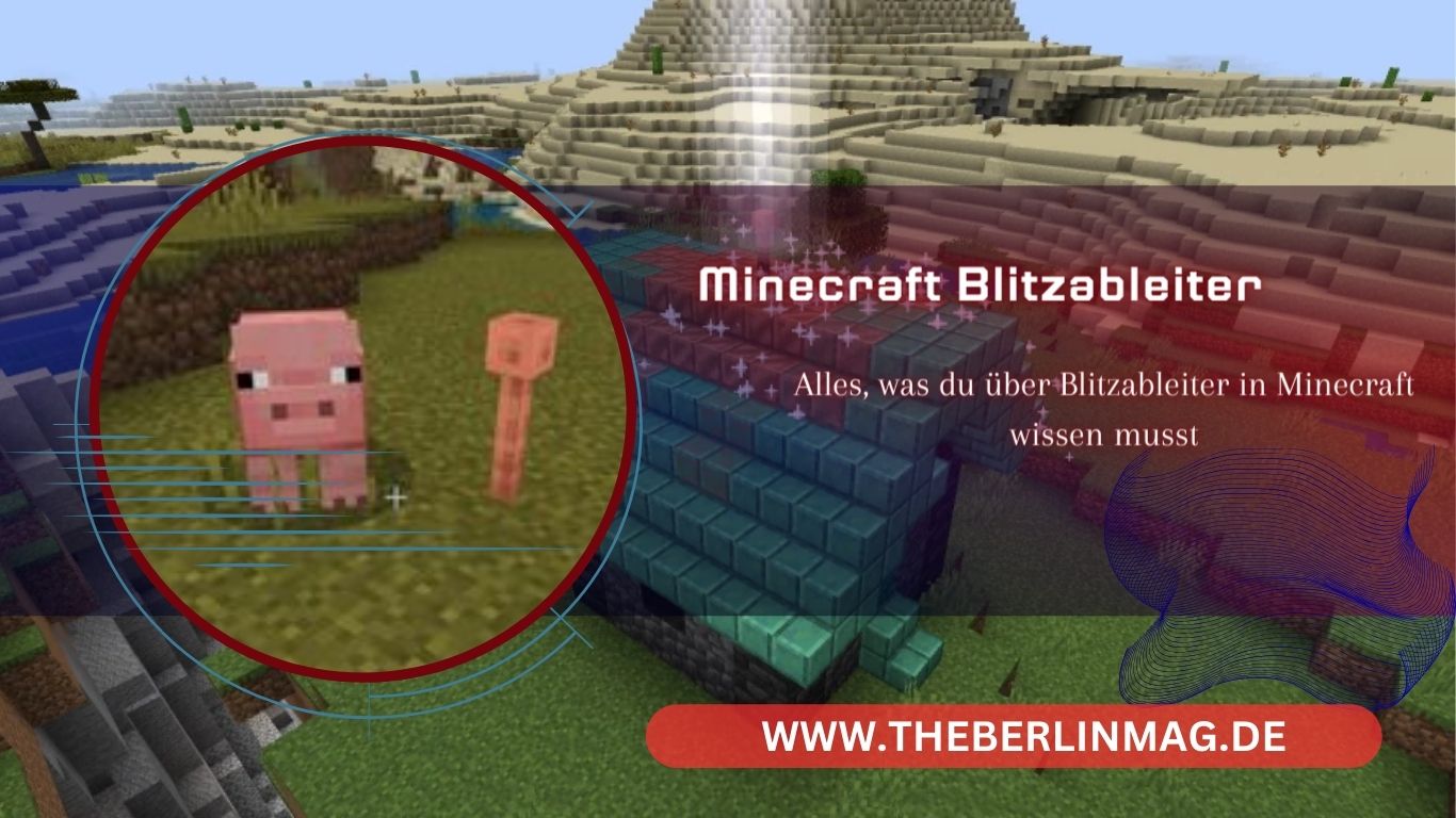 Alles, was du über Blitzableiter in Minecraft wissen musst