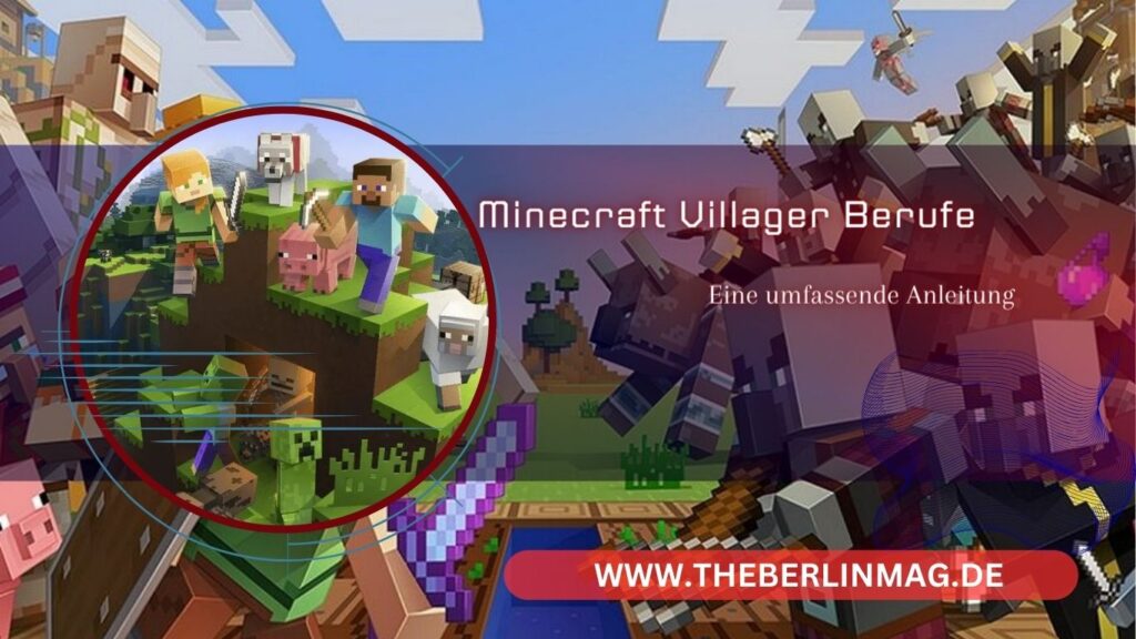 Alles, was du über Minecraft Villager Berufe wissen musst: Eine umfassende Anleitung