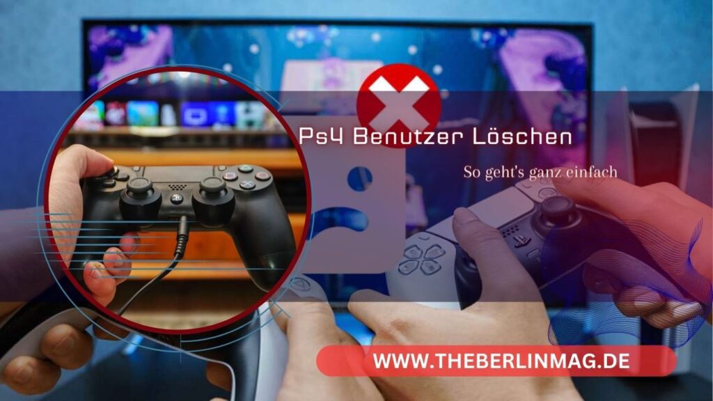 Benutzer auf der PS4 löschen: So geht's ganz einfach