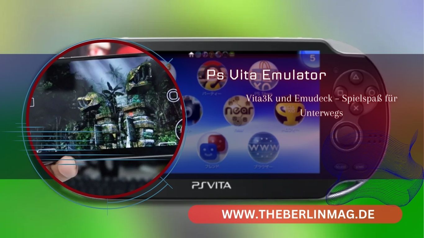 PS Vita Emulator für Android: Vita3K und Emudeck – Spielspaß für Unterwegs