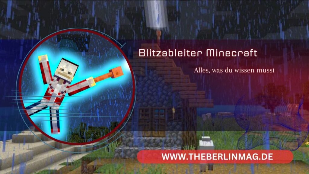 Minecraft Blitzableiter: Alles, was du wissen musst