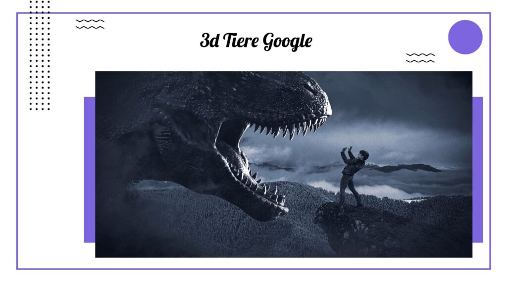 Erlebe die Magie der 3D-Tiere: Augmented Reality und Google-Suche