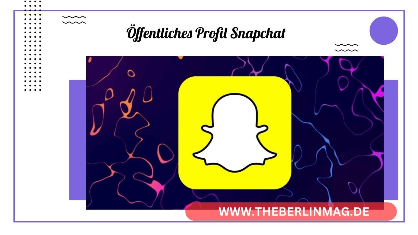 Öffentliches Profil auf Snapchat Erstellen: Dein Ultimativer Leitfaden