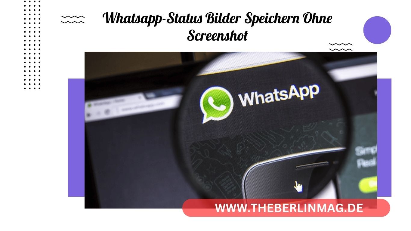 WhatsApp-Status Bilder speichern ohne Screenshot: Die besten Methoden und Tricks