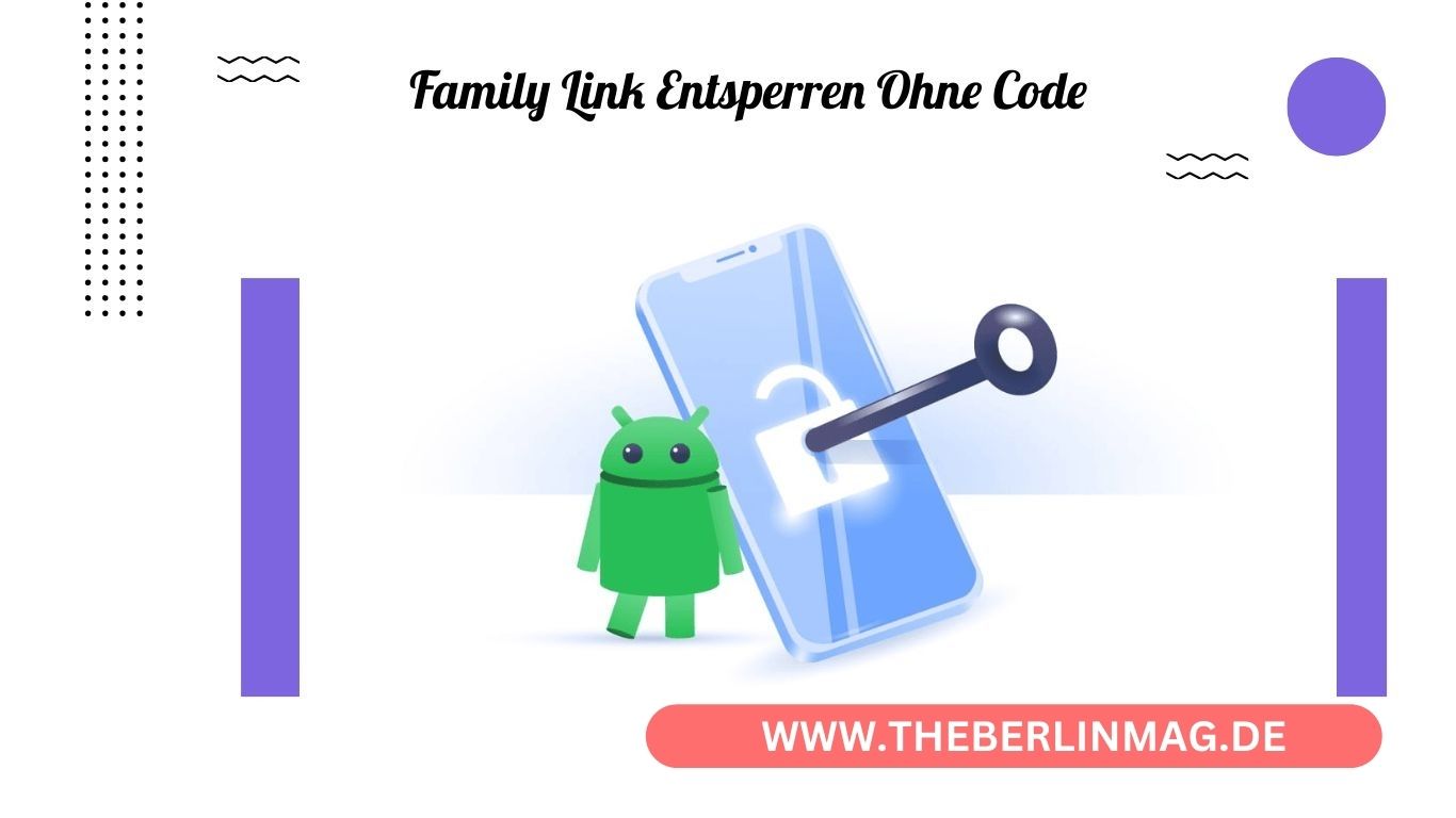 Wie Sie Family Link entsperren und die Kindersicherung auf Android und iPhone deaktivieren