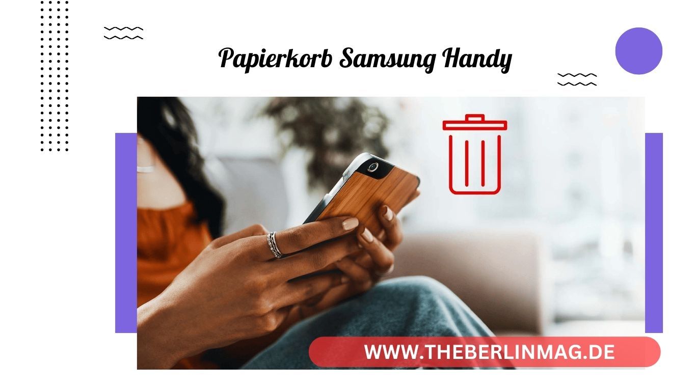 Papierkorb auf Samsung-Handy leeren: Schritt-für-Schritt Anleitung
