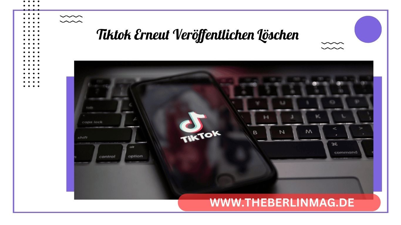 TikTok-Tutorial: Erneut Veröffentlichen, Löschen und Alles dazwischen