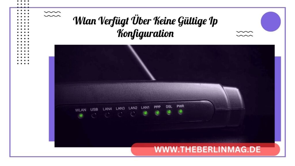WLAN verfügt über keine gültige IP-Konfiguration: Ursachen und Lösungen