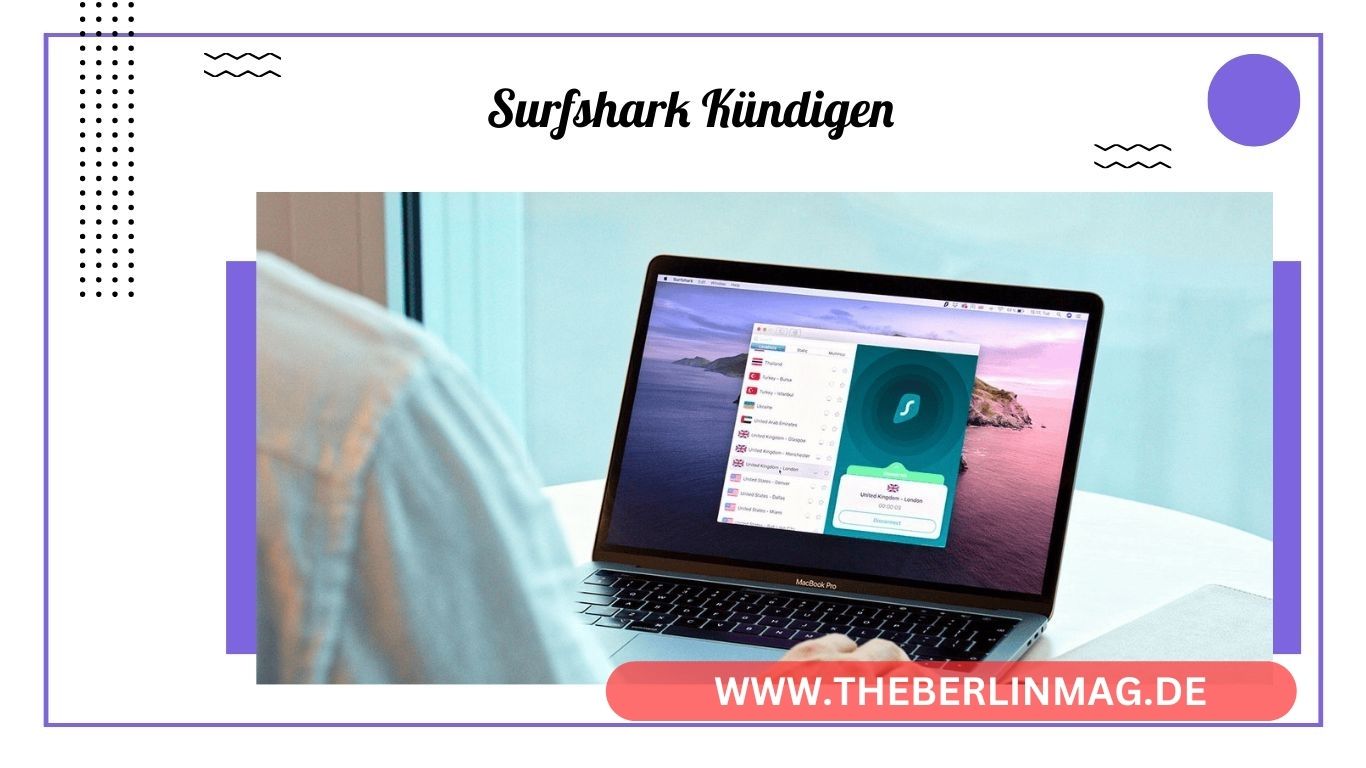 Surfshark kündigen und eine Rückerstattung erhalten: So geht’s!