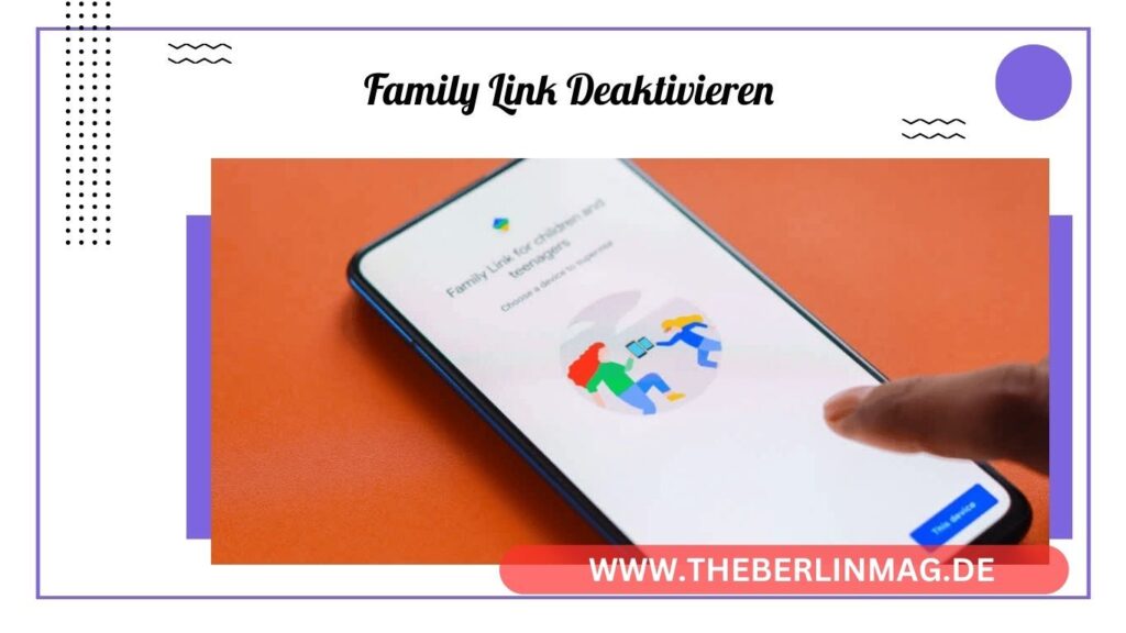 Family Link löschen: So beenden Sie die Elternaufsicht bei Google Family Link für das Google-Konto Ihres Kindes