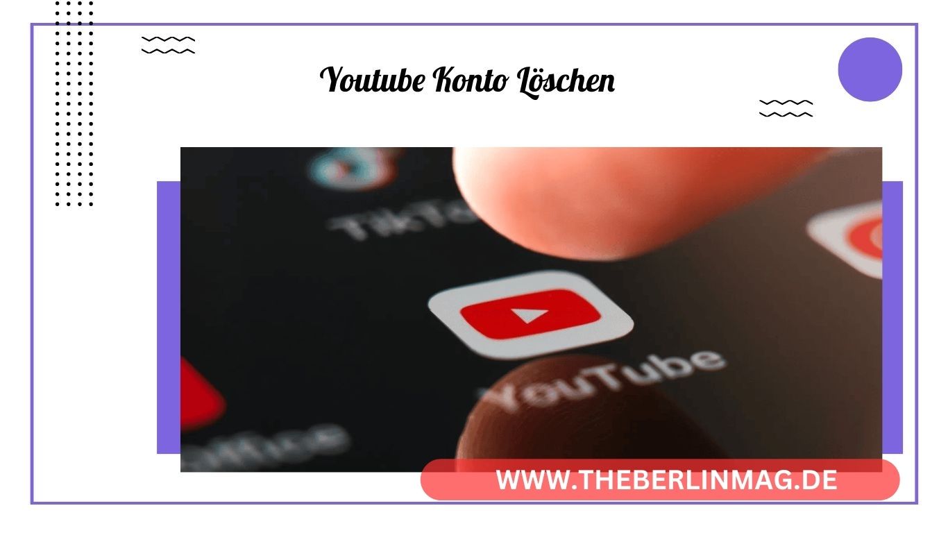 YouTube-Konto löschen leicht gemacht: Schritt-für-Schritt-Anleitung